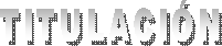 TITULACIN